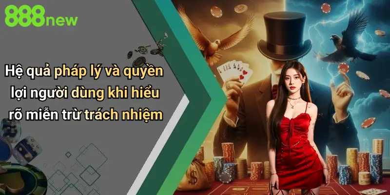 Miễn Trừ Trách Nhiệm 3 Hệ quả pháp lý và quyền lợi người dùng khi hiểu rõ miễn trừ trách nhiệm